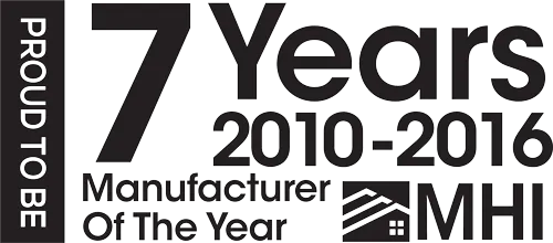 Proud to be a 7-year Manufacturer of the Year, 2010 to 2016, Manufactured Housing Institute
